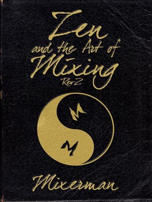Zen and the Art of Mixing - ebook